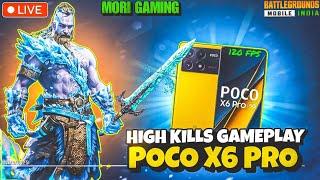  POCO X6 PROBGMI/PUBG LIVE HIGH KILL GAMEPLAY 120 FPS TEST #pocox6pro #bgmilive #pubg #morigaming