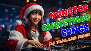 Nonstop Xmas Song Remix | christmas songs medley 2024 | Dj Thailand Remix | Dj Bharz