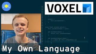 I Made a Programming Language (Voxel)