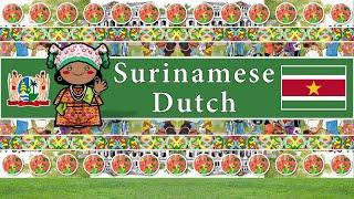 The Sound of the Surinamese Dutch language / dialect (Numbers, Greetings, Words, UDHR & Sample Text)