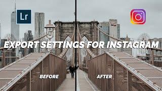 Export Settings For Instagram - Adobe Lightroom