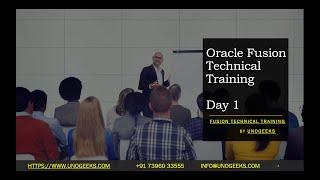 Oracle Fusion Technical Training Demo Day 1 | Oracle Fusion HCM Technical Training| Fusion Technical