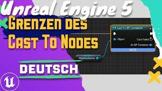 Unreal Engine 5 Beginner Tutorial  | Deutsch | Wo lohnt sich der Cast to Node und wo nicht?