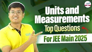 Units and Measurements | Top Questions for JEE 2025 | Class 11 Physics | LIVE | @InfinityLearn-JEE