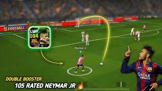 New 105 Double Booster Neymar is Magician  | Neymar Jr Review | eFootball 25