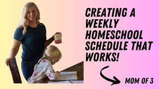 Efficient Weekly Homeschool Planning and Scheduling that WORKS + Homeschool Mom of 3 Shares How