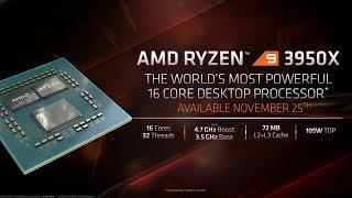 AMD Fall 2019 Update - Ryzen 9 3950X, Athlon 3000G, Threadripper 3960X and Threadripper 3970X