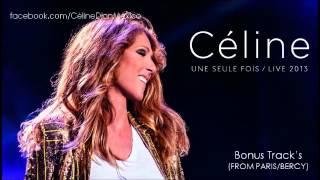 Céline... UNE SEULE FOIS / LIVE 2013: Ziggy [Bonus Track]