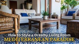 Transform Your Living Room into a Mediterranean Paradise!