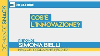 Cos’è per te l’innovazione?