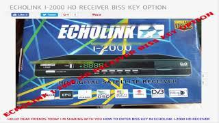 ECHOLINK I 2000 HD RECEIVER BISS KEY OPTION