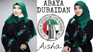 DUBAI DAN ABAYA HIJOB ORAMI • AISHA ALIEVA • ALBATTA KORING 