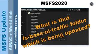 Flight Simulator 2020 -  MSFS Update - AIRAC + World Hub updates  and something which wasn't mention