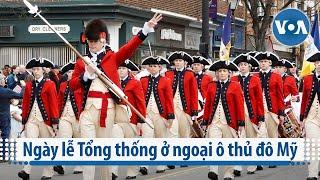 Ngày lễ Tổng thống ở ngoại ô thủ đô Mỹ| VOA Tiếng Việt