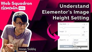 Elementor - Understand Elementor's Image Height Setting