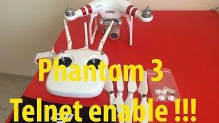 Phantom 3 Standard Telnet enable