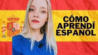 ¿CÓMO APRENDÍ ESPAÑOL?