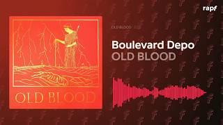 Boulevard Depo - OLD BLOOD | OLD BLOOD | 2020 | Новый альбом