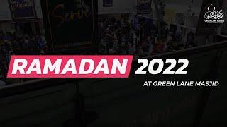 RAMADAN at GREEN LANE MASJID 2022