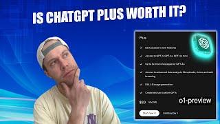 Is ChatGPT Plus Worth It? Updated Review After o1-preview