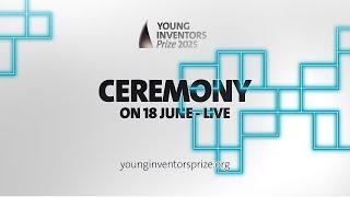 Young Inventors Prize 2025: THE CEREMONY