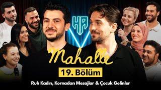 Mahalle 19. Bölüm | Hikayeden Adamlar