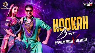 Hookah Bar | Remix | DJ Prem India x DJ Rahul | Khiladi 786 | Akshay Kumar & Asin |Himesh Reshammiya