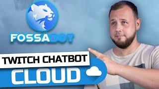 TWITCH CHATBOT in der CLOUD: Fossabot Tutorial