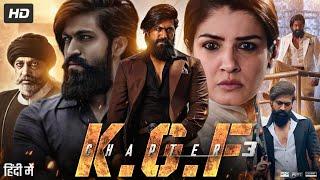 K.G.F Chapter 3 Full Movie | Yash | Raveena Tandon | Srinidhi Shetty | Prakash Raj | Review &  Facts