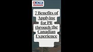 Canada Experience Class Immigration to Canada Benefits(Canada PR)