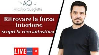 Ritrovare la forza interiore: scopri la vera autostima