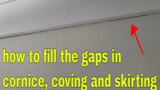 How to fill in gaps and cracks - coving, baseboards, cornice and trim