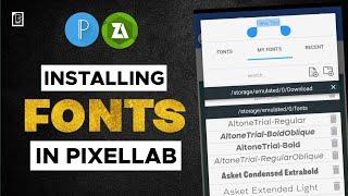 Installing Fonts in Pixellab. SmartPhone Tutorial