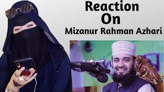 Reaction On Mizanur Rahman Azhari l RoAction l Rodela Islam Hiba