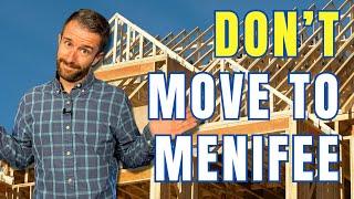 Don’t Move to Menifee, CA Until You Watch This! (7 Key Reasons)