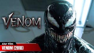 SIAPA SIH YANG GA TAU MUSUH SPIDERMAN SATU INI | ALUR FILM VENOM (2018)