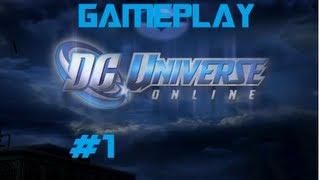 DC Universe Online Gameplay #1: Создаём и убегаем