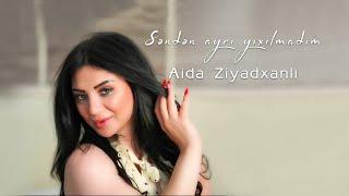 Aida Ziyadxanlı - Səndən ayrı yıxılmadım (Official Audio)