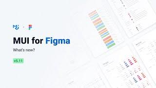 MUI for Figma v5.11.0 Ep #1 — What's new?