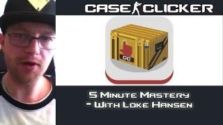 Case Clicker | 5 Minute Mastery | Ep1