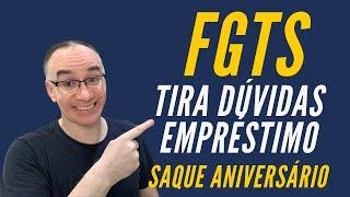 FGTS - Empréstimo FGTS - Tira dúvidas - Banco Safra empréstimo saque aniversário