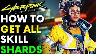 Cyberpunk 2077 - HOW TO GET ALL 51 SKILL SHARDS (Locations & Guide)