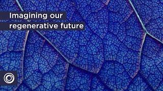 Kate Raworth’s vision for our regenerative future