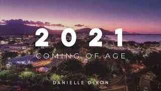 2021 Coming of Age | Prophetic Word | Danielle Dixon