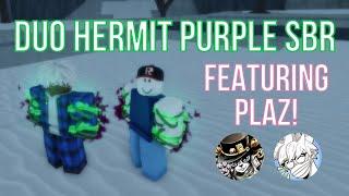 [YBA] Hermit Purple Duo SBR Wipe (With @Plazions)