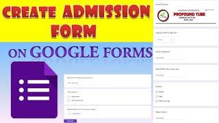 Create School Admission Form on Google Forms/ How to create school admission form online