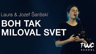 BOH TAK MILOVAL SVET - Laura & Jozef Šarišskí