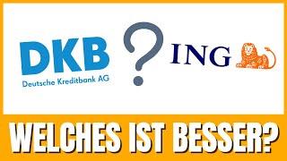 DKB vs ING Girokonto Vergleich - Welches ist besser?