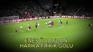 ENES ÜNAL HARİKA FRİKİK GOLÜ 2024