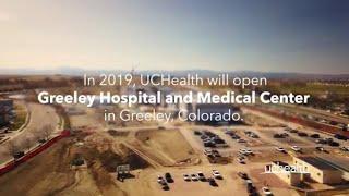 UCHealth Greeley Hospital and Medical Center